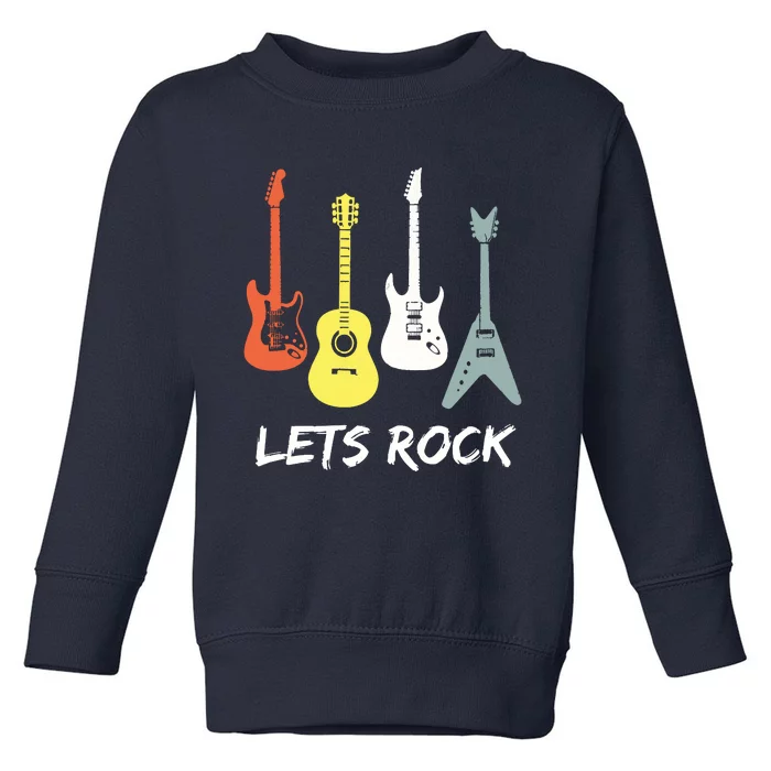 Lets Rock Rock N Roll Guitar Retro Gift Men Women Toddler Sweatshirt