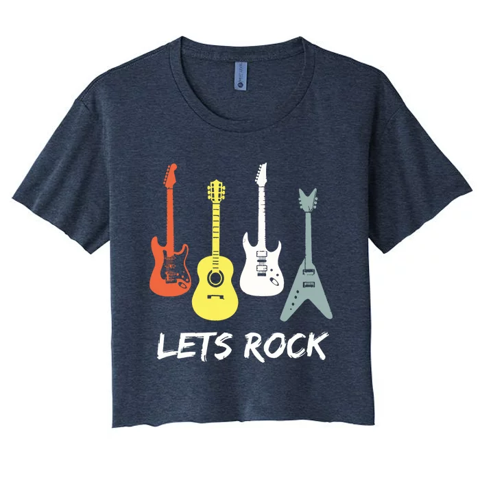 Lets Rock Rock N Roll Guitar Retro Gift Men Women Women's Crop Top Tee