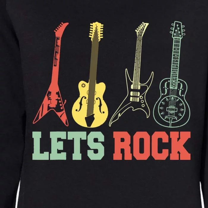 Lets Rock Rock N Roll Guitar Retro Womens California Wash Sweatshirt