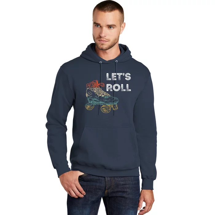 Let's Roll Roller Skating Roller Skater Skating Rink Hoodie