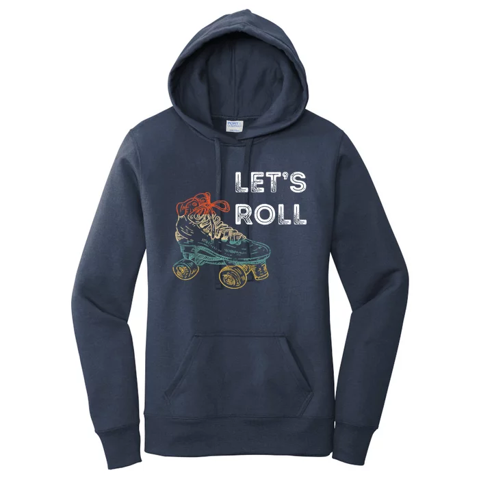 Let's Roll Roller Skating Roller Skater Skating Rink Women's Pullover Hoodie