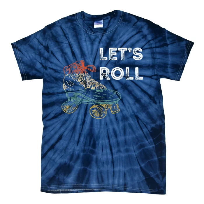 Let's Roll Roller Skating Roller Skater Skating Rink Tie-Dye T-Shirt