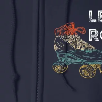 Let's Roll Roller Skating Roller Skater Skating Rink Full Zip Hoodie