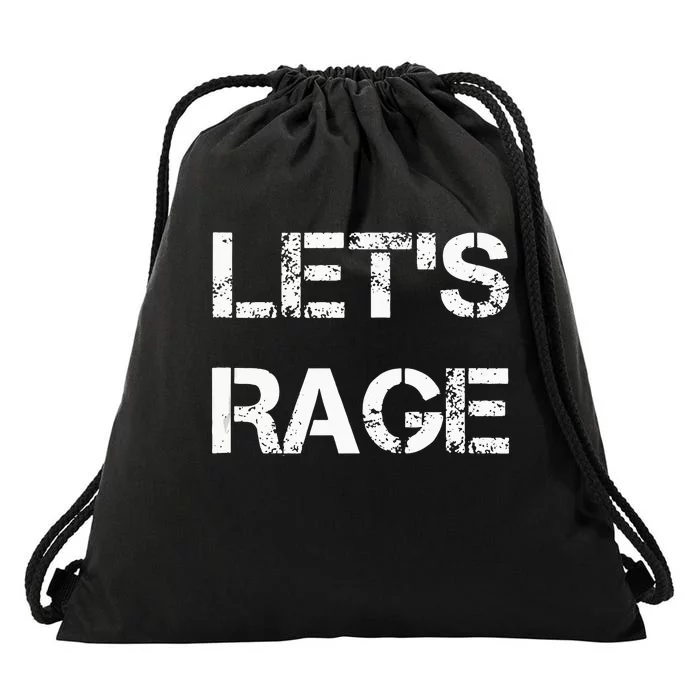 Lets Rage Smash Teraphy Rage Room Rave Party Drawstring Bag