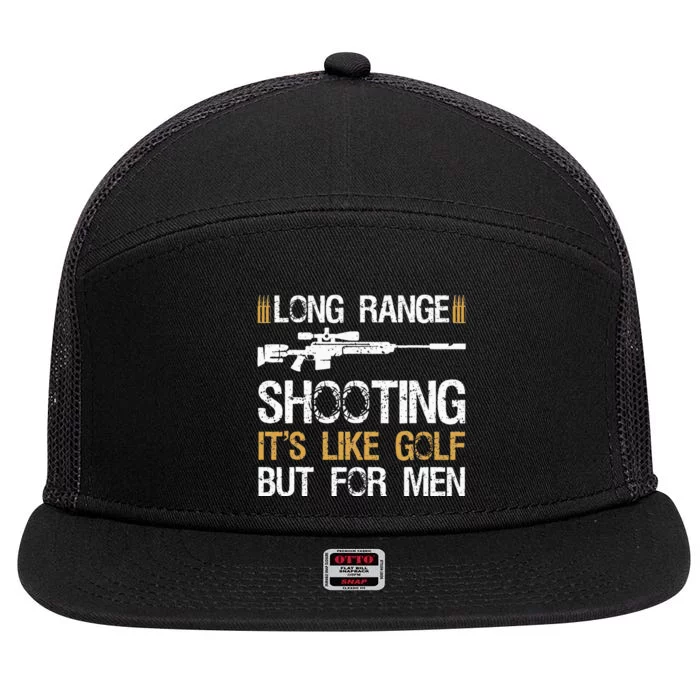 Long Range Shooting It's Like Golf But Sniper 7 Panel Mesh Trucker Snapback Hat