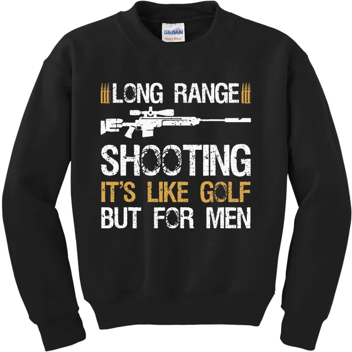 Long Range Shooting It's Like Golf But Sniper Kids Sweatshirt