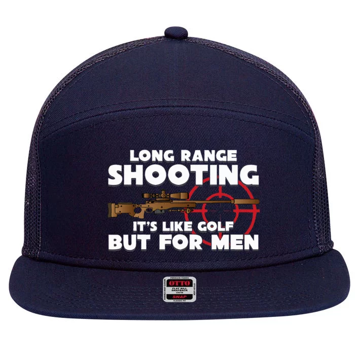 Long Range Shooting ItS Like Golf But 7 Panel Mesh Trucker Snapback Hat