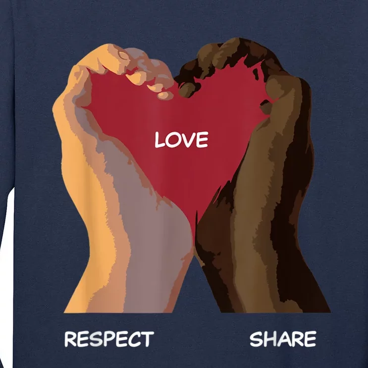 Love Respect Share Tall Long Sleeve T-Shirt