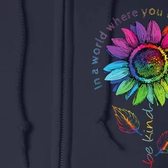 Lgbtq Rainbow Sunflower World Flower Pride Be Equality Kind Full Zip Hoodie