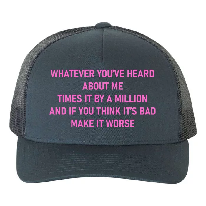 Leah Reality Tv Show Quote Whatever You Heard About Me Yupoong Adult 5-Panel Trucker Hat