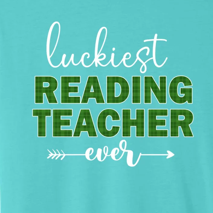 Luckiest Reading Teacher Ever St Patrick's Day Lucky Irish Funny Gift ChromaSoft Performance T-Shirt