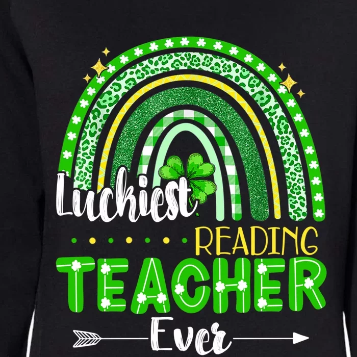 Luckiest Reading Teacher Ever St Patrick's Day Lucky Irish Gift Womens California Wash Sweatshirt