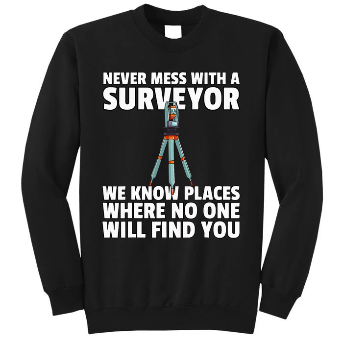 Land Recorder Technician Gift For Cartogropher Surveyor Tall Sweatshirt