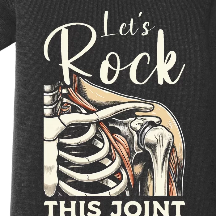 Lets Rock This Joint Shoulder Replacement Surgery Recovery Baby Bodysuit