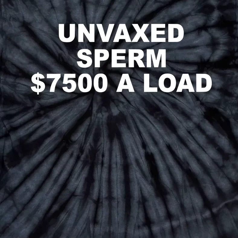 Luke Rudkowski Unvaxed Sperm $7500 A Load Tie-Dye T-Shirt