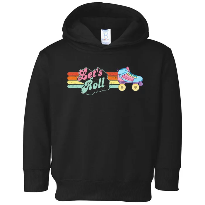 LetS Roll Vintage Roller Skating Retro Skate Skater Toddler Hoodie