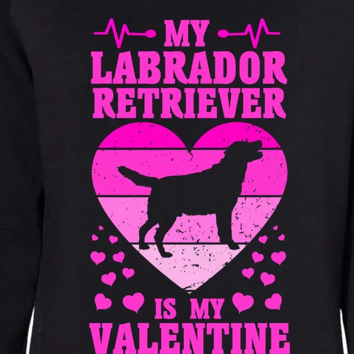 Labrador Retriever Valentines Day Dog Lover Gift Womens California Wash Sweatshirt