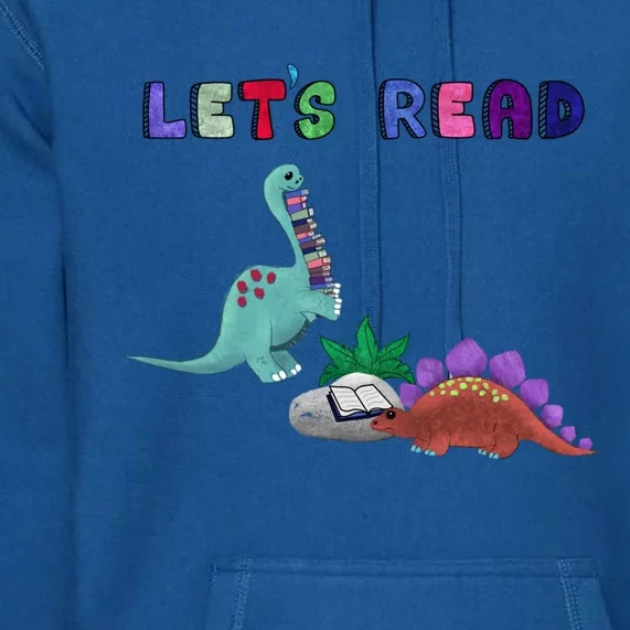 Let’S Read With The Dinosaurs Reading Reader School Gift Premium Hoodie