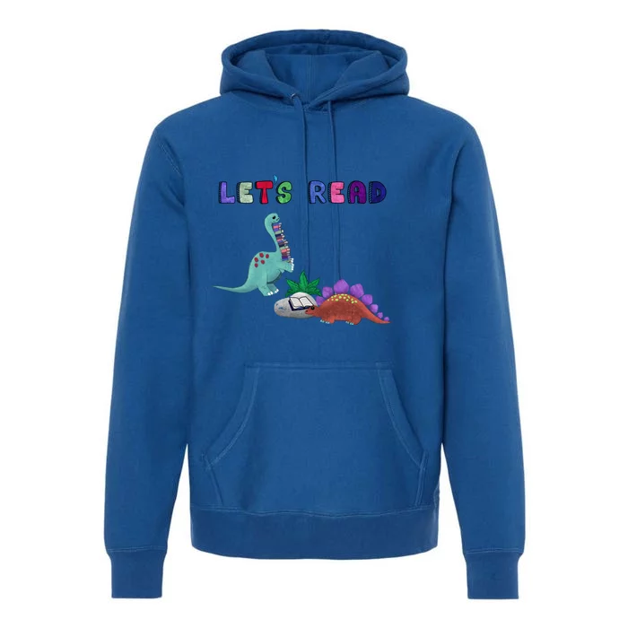 Let’S Read With The Dinosaurs Reading Reader School Gift Premium Hoodie