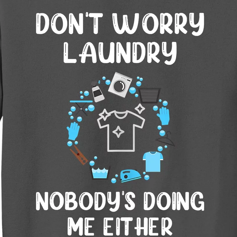 Laundry Room, Wash Day ,Laundry Pile Mom Life Mother's Day Tall Sweatshirt