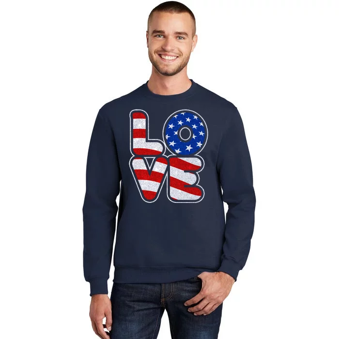 LOVE Red White And Blue Stars And Stripes Tall Sweatshirt