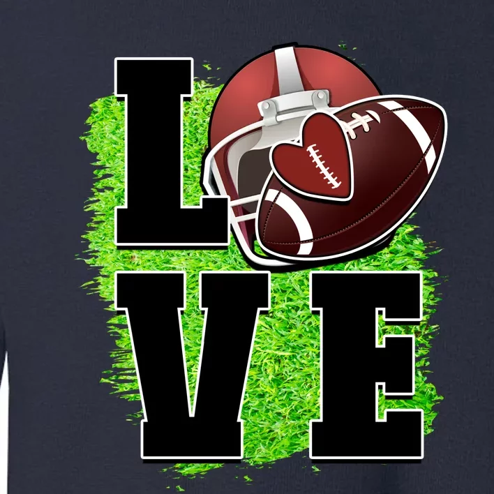 Love Rugby Word Love Football Ball Toddler Sweatshirt