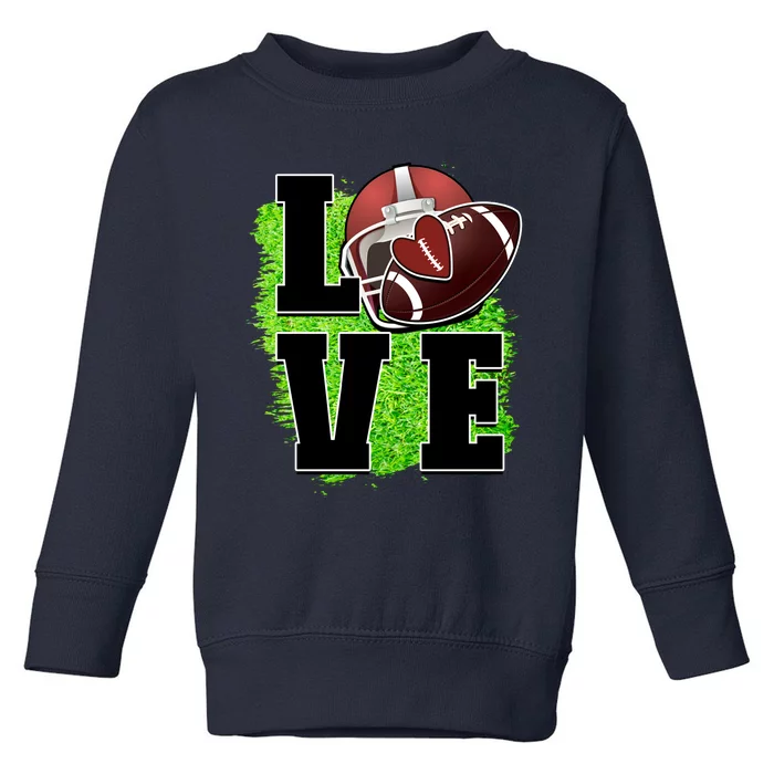 Love Rugby Word Love Football Ball Toddler Sweatshirt