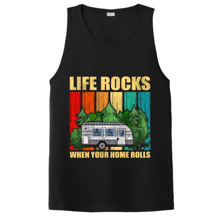 Life Rocks When Your Home Rolls Rv Camper Life Cute Gift Performance Tank