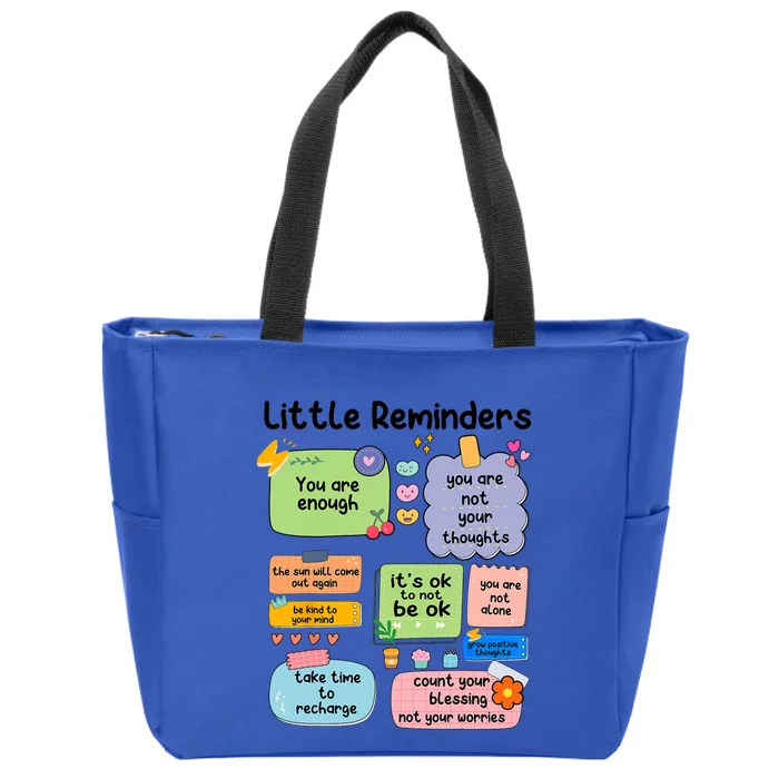 Little Reminders You Are Enough Tal Health Awareness Meaningful Gift Zip Tote Bag