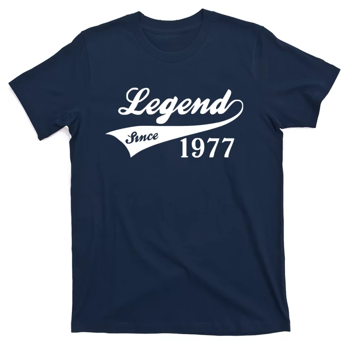 LEGEND SINCE 1977 T-Shirt