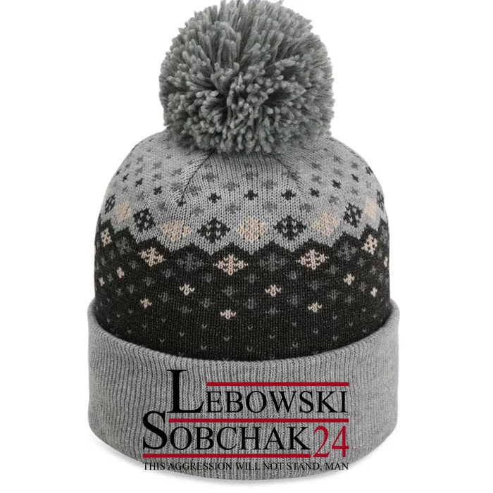 Lebowski Sobchak 2024 This Aggression Will Not Stand Man The Baniff Cuffed Pom Beanie