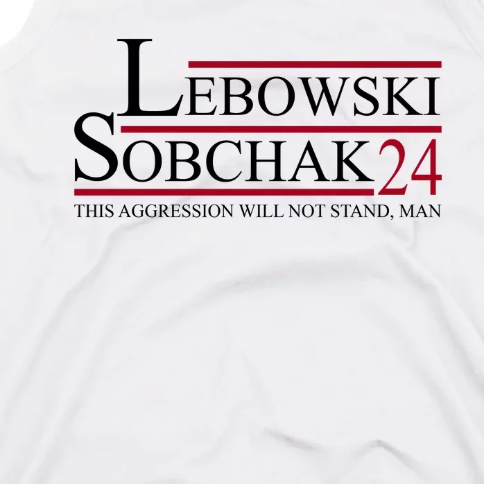 Lebowski Sobchak 2024 This Aggression Will Not Stand Man Tank Top