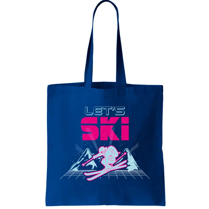 Lets Ski As Encouraging Saying Ll Ski Lovers Gift Tote Bag