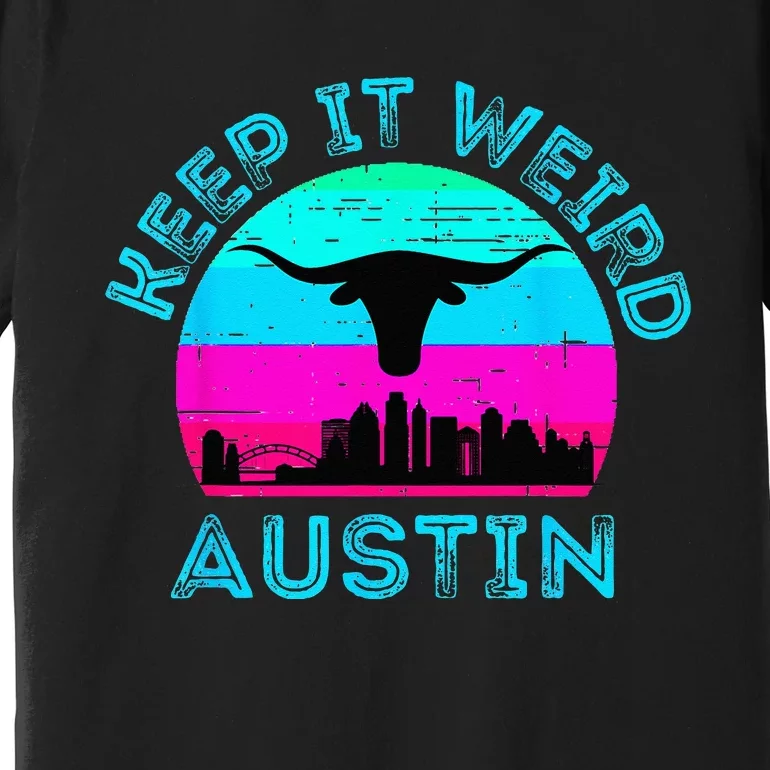 Longhorn Sunset Austin Texas Keep It Weird Premium T-Shirt