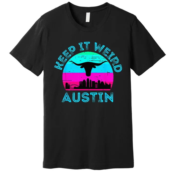 Longhorn Sunset Austin Texas Keep It Weird Premium T-Shirt