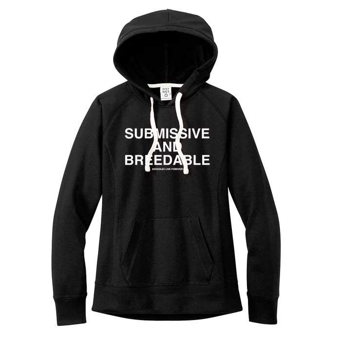 Lindafinegold Submissive And Breedable Assholes Live Forever Women's Fleece Hoodie