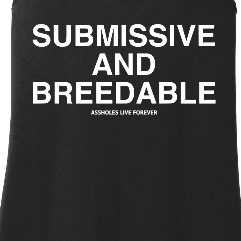 Lindafinegold Submissive And Breedable Assholes Live Forever Ladies Essential Tank