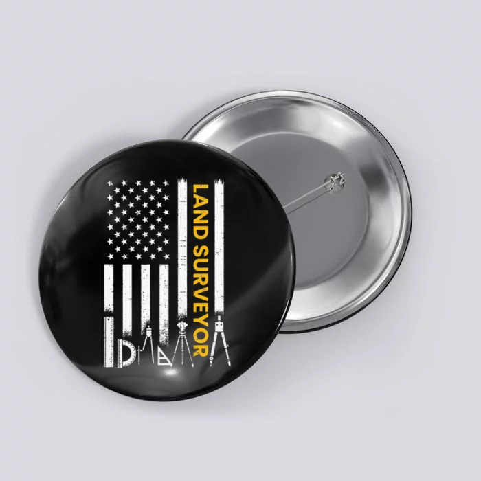 Land surveyor American Flag funny land surveyor Button