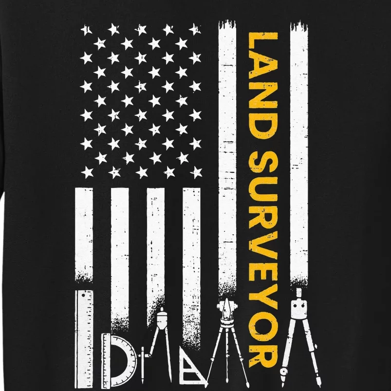 Land surveyor American Flag funny land surveyor Tall Sweatshirt