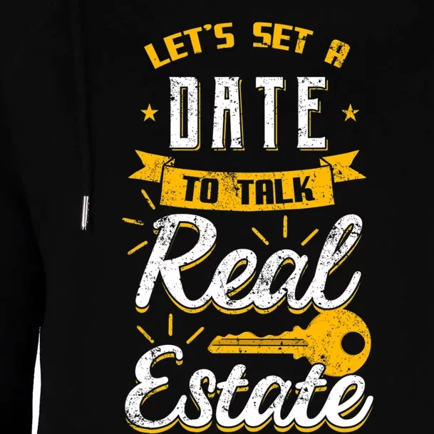 Lets Set A Date To Talk Real Estate Agent Broker Womens Funnel Neck Pullover Hood