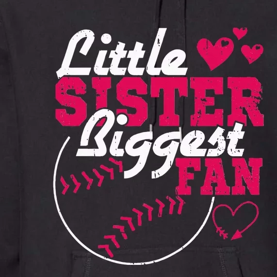 Little Sister Biggest Fan Baseball Premium Hoodie