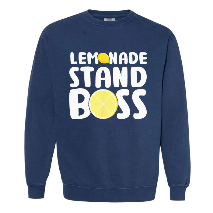 Lemonade Stand Boss Funny Lemon Juice Lover Garment-Dyed Sweatshirt