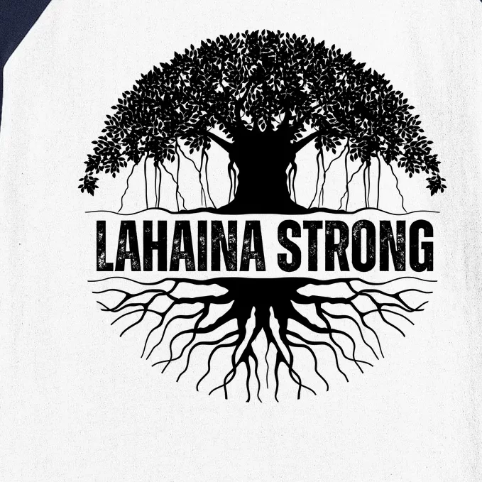 Lahaina Strong Banyan Tree Maui Wildfire Baseball Sleeve Shirt