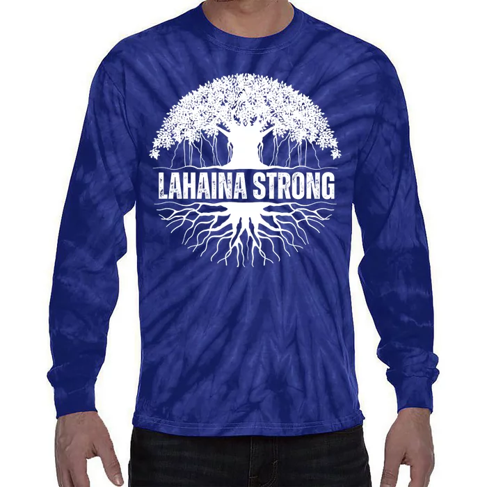 Lahaina Strong Banyan Tree Maui Wildfire Tie-Dye Long Sleeve Shirt