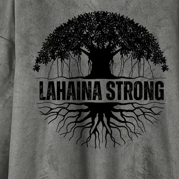 Lahaina Strong Banyan Tree Maui Wildfire Hooded Wearable Blanket