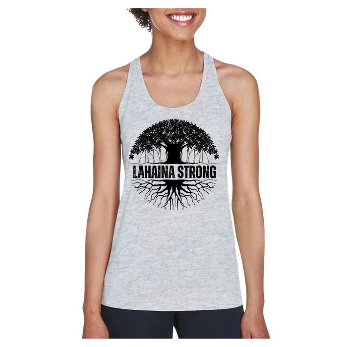 Lahaina Strong Banyan Tree Maui Wildfire Women's Racerback Tank