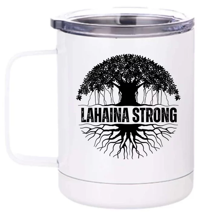 Lahaina Strong Banyan Tree Maui Wildfire Front & Back 12oz Stainless Steel Tumbler Cup