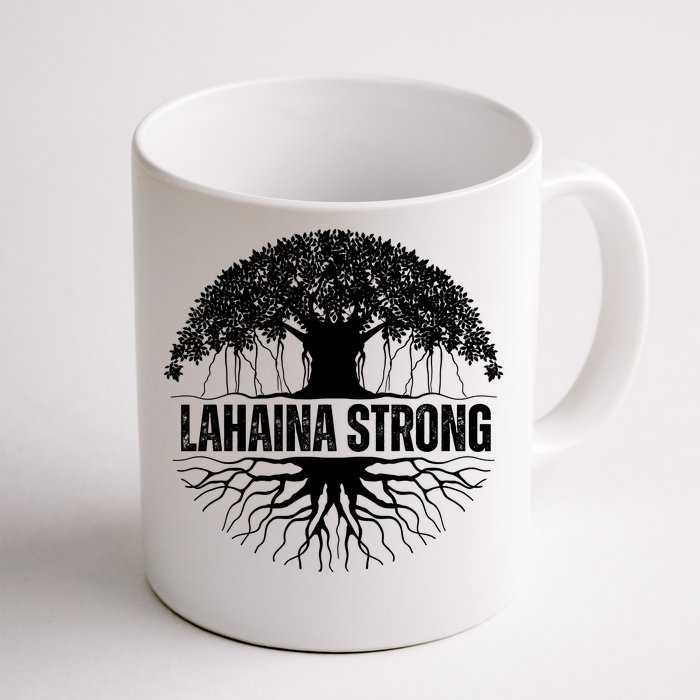 Lahaina Strong Banyan Tree Maui Wildfire Front & Back Coffee Mug