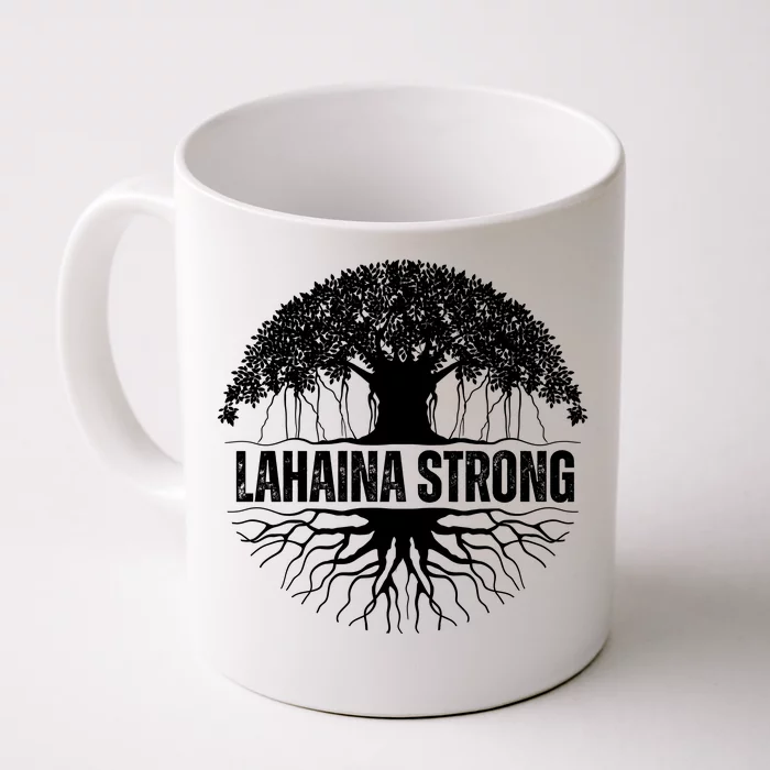 Lahaina Strong Banyan Tree Maui Wildfire Front & Back Coffee Mug