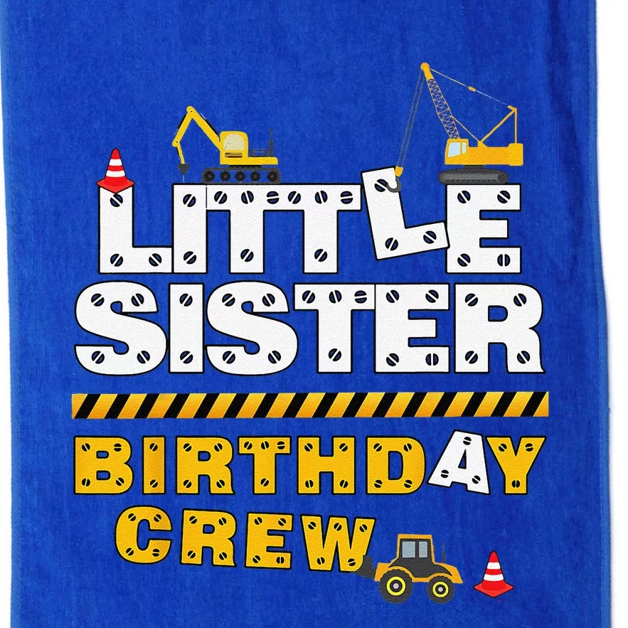 Little Sister Birthday Crew Construction Family Birthday Platinum Collection Golf Towel